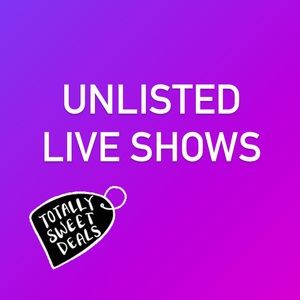 Unlisted item for Live Shows